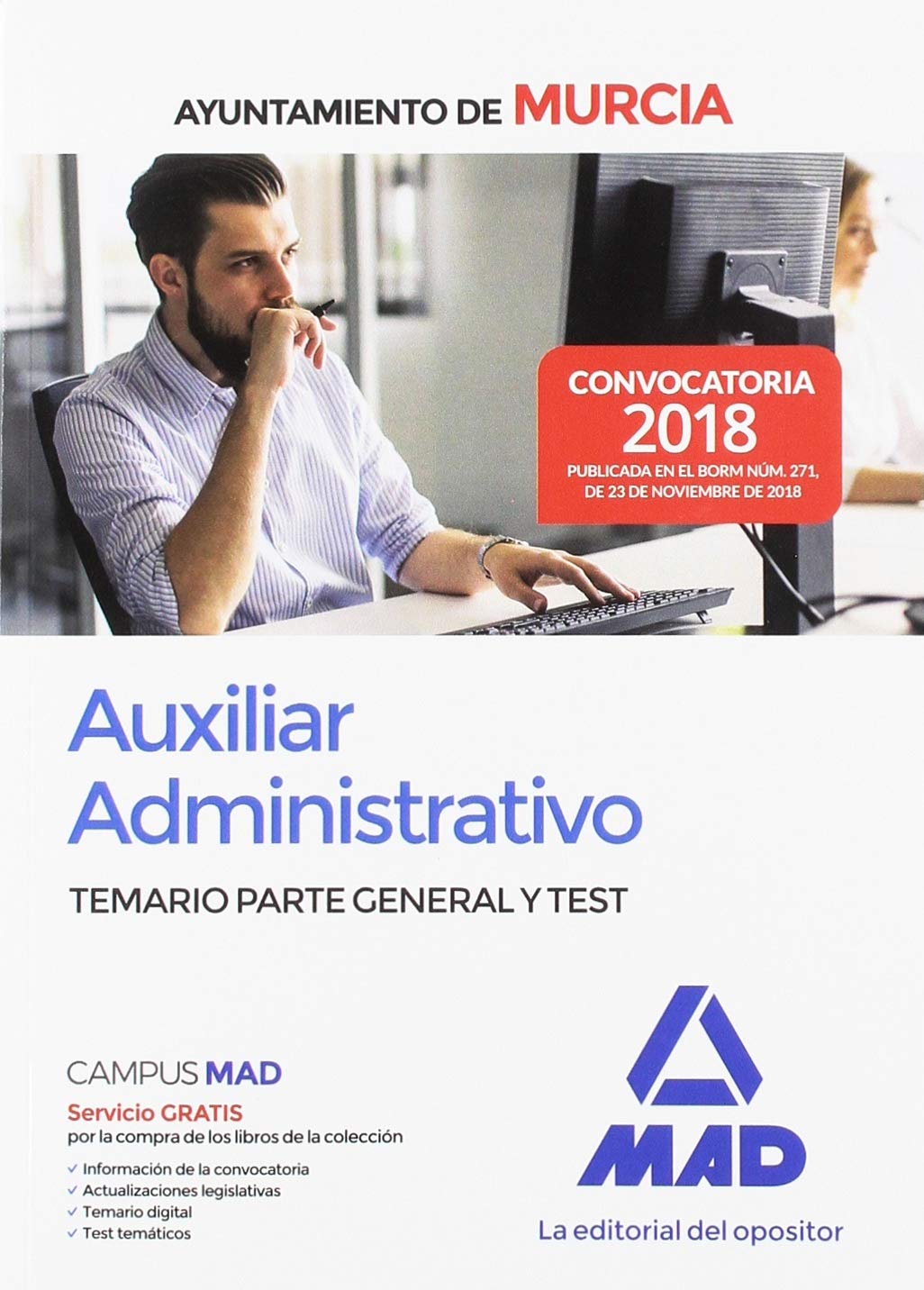 Auxiliar Administrativo del Ayuntamiento de Murcia. Temario Parte General y test Books