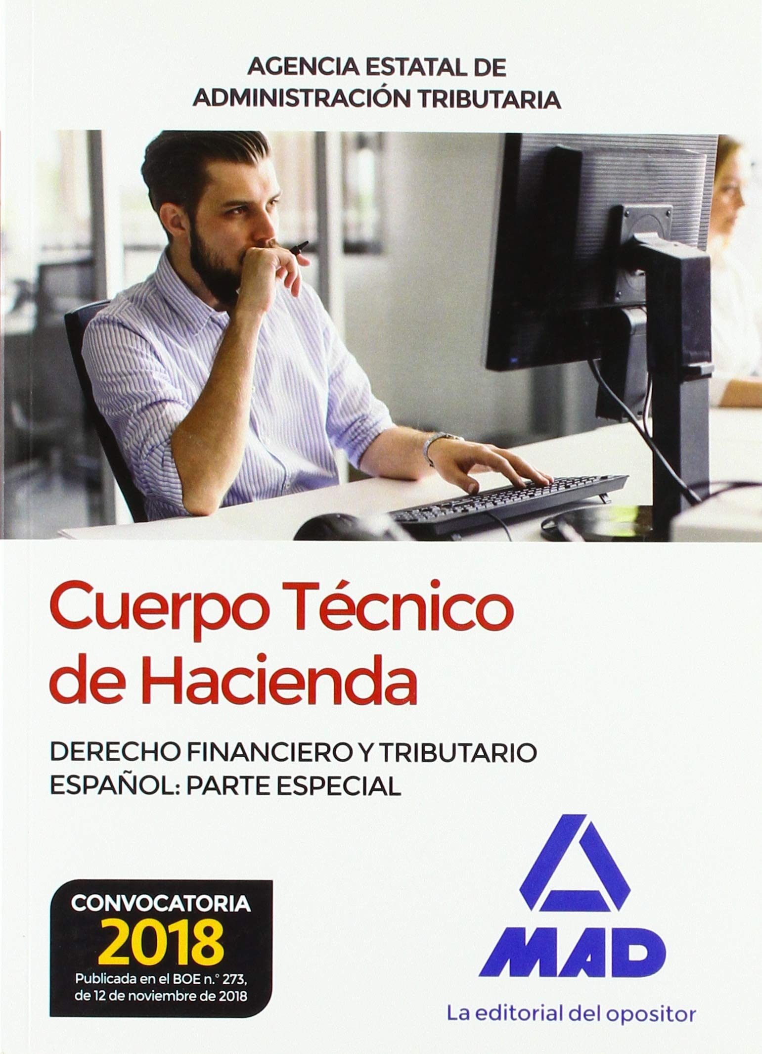 Cuerpo Técnico de Hacienda. Agencia Estatal de Administración Tributaria. Derecho Financiero y Tributario Español: Parte Especial Books