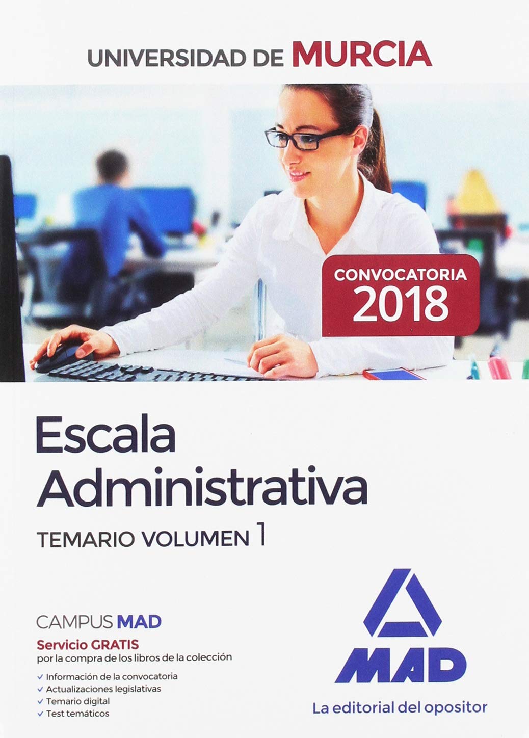 Escala Administrativa de la Universidad de Murcia. Temario volumen 1 Education & Training