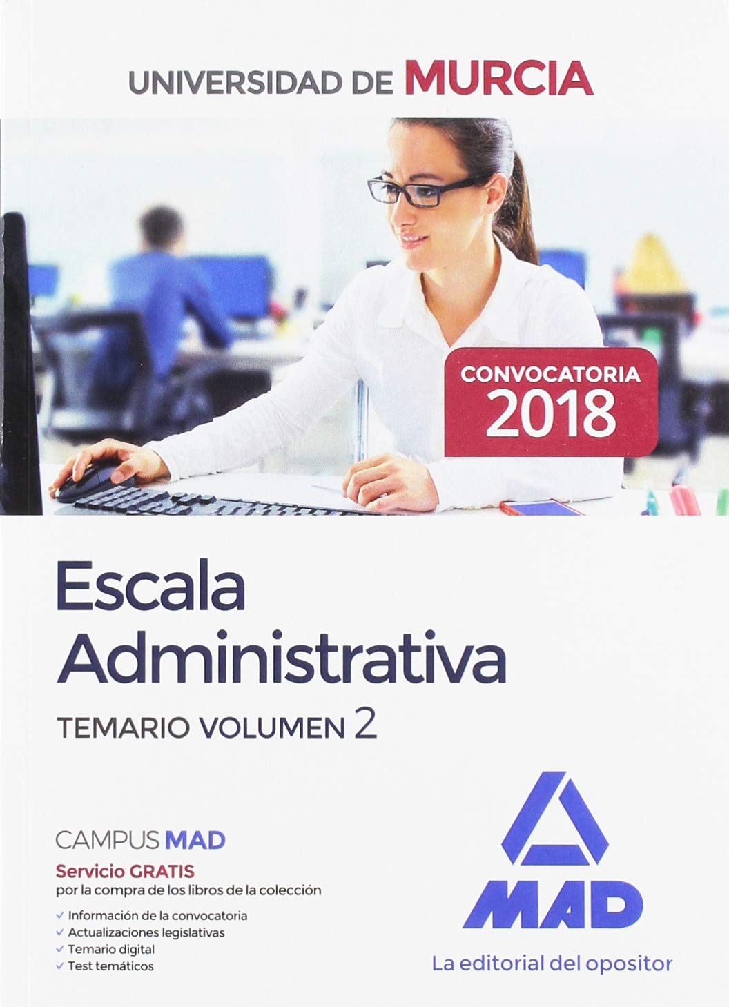 Escala Administrativa de la Universidad de Murcia. Temario volumen 2 Education & Training