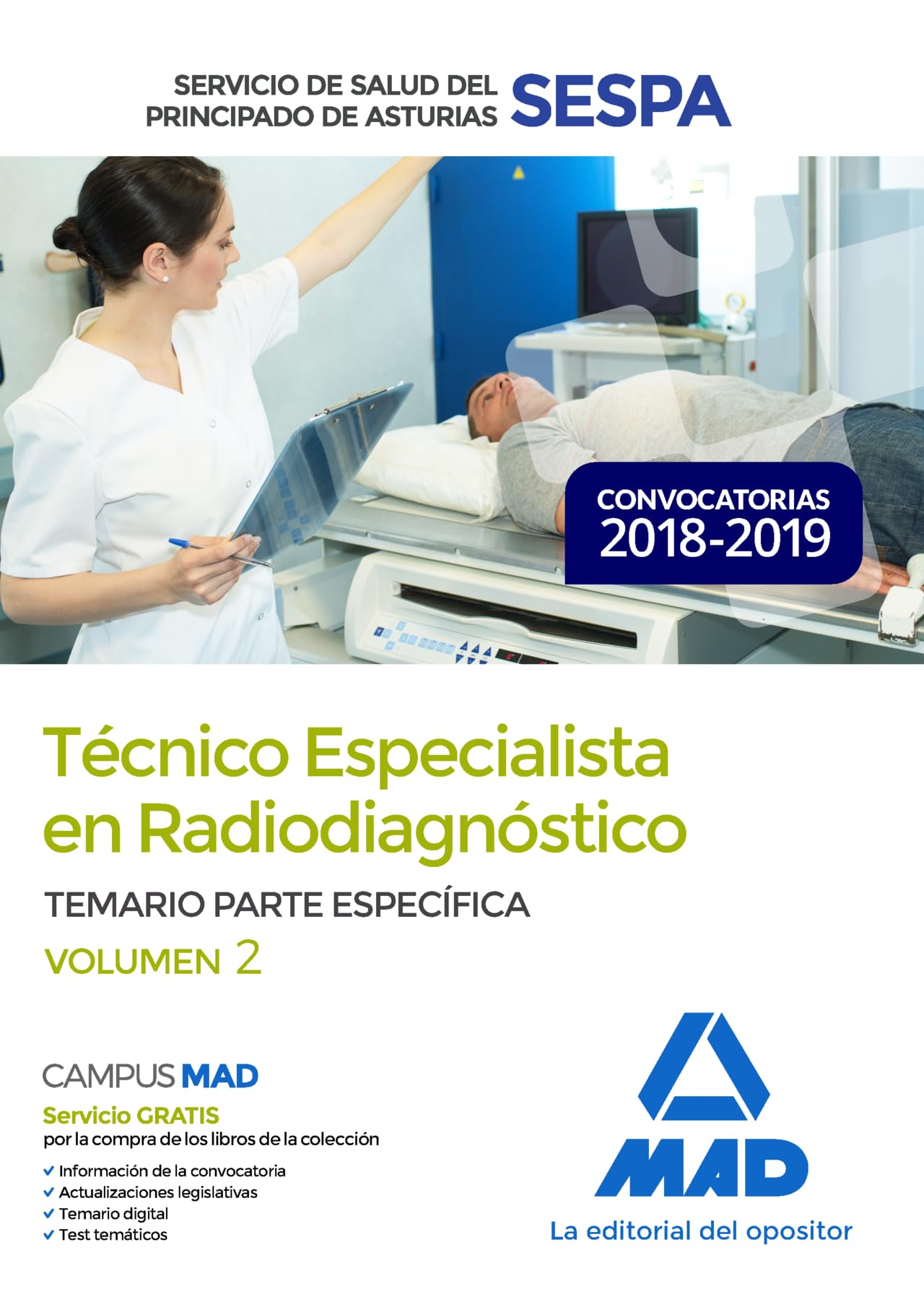 Técnico Especialista en Radiodiagnóstico del Servicio de Salud del Principado de Asturias (SESPA). Temario Parte Específica Volumen 2 Books