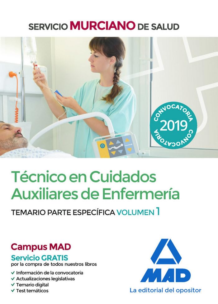 Técnico en Cuidados Auxiliares de Enfermería del Servicio Murciano de Salud. Temario parte específica volumen 1 Books
