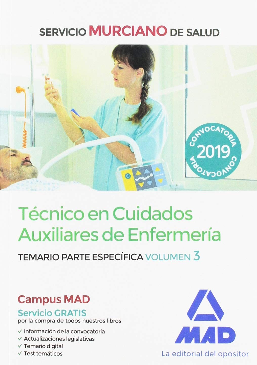 Técnico en Cuidados Auxiliares de Enfermería del Servicio Murciano de Salud. Temario parte específica volumen 3 Books
