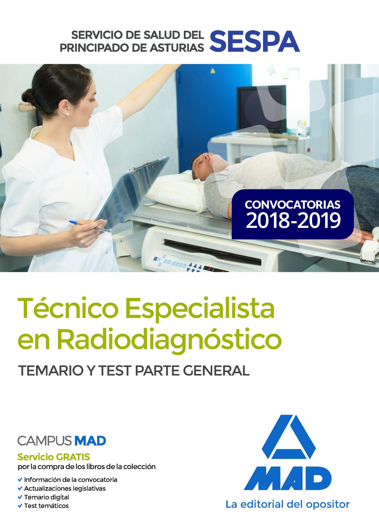 Técnico Especialista en Radiodiagnóstico del Servicio de Salud del Principado de Asturias (SESPA). Temario y test Parte General Books