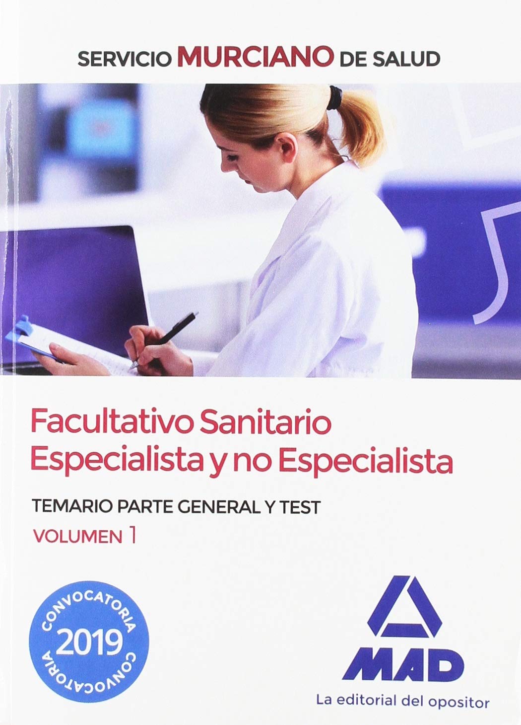 Facultativo Sanitario Especialista y no Especialista del Servicio Murciano de Salud. Temario parte general y test volumen 1 Books