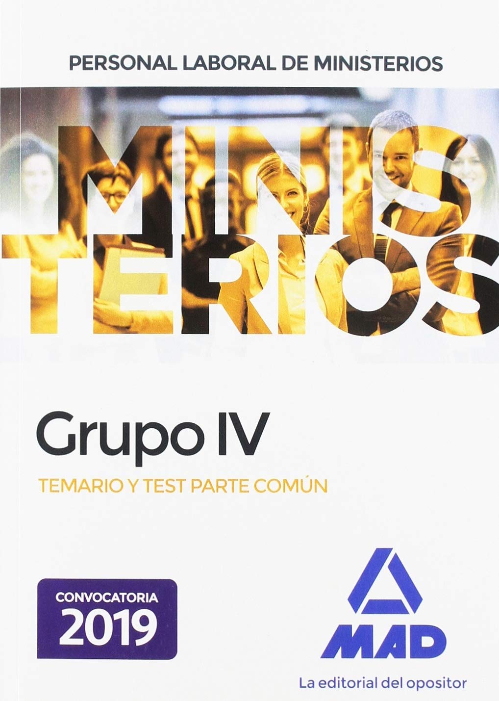 Personal laboral de Ministerios Grupo IV. Temario y test parte común book