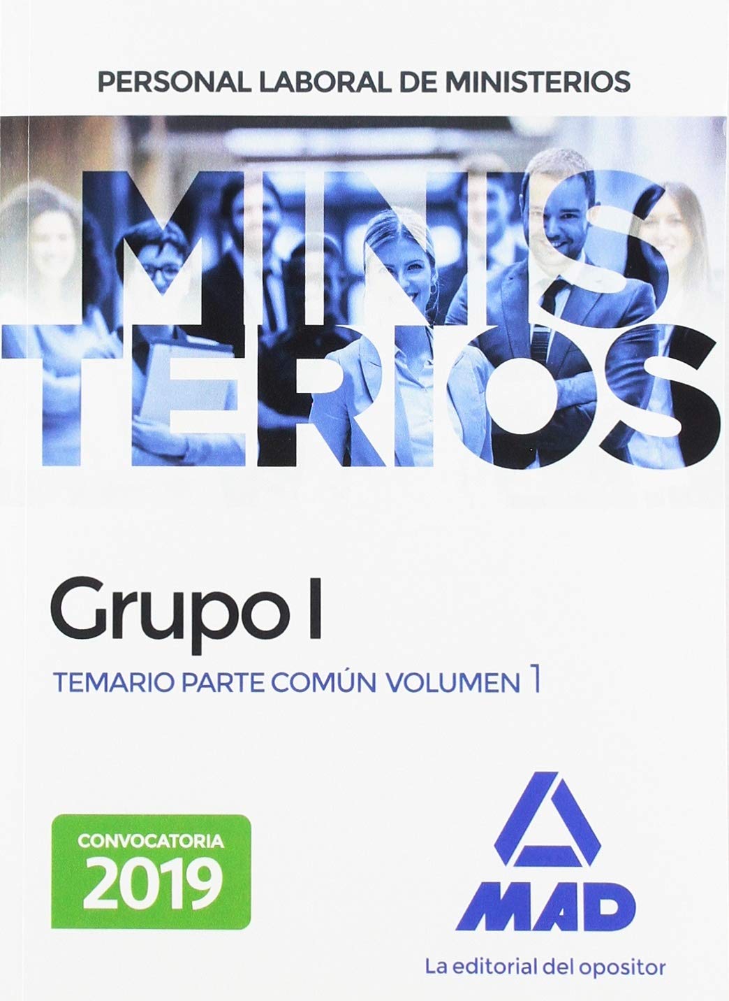 Personal laboral de Ministerios Grupo I. Temario Parte Común Volumen 1 Books