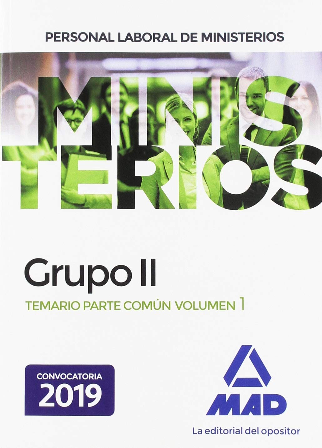 Personal laboral de Ministerios Grupo II. Temario Parte Común volumen 1 Books