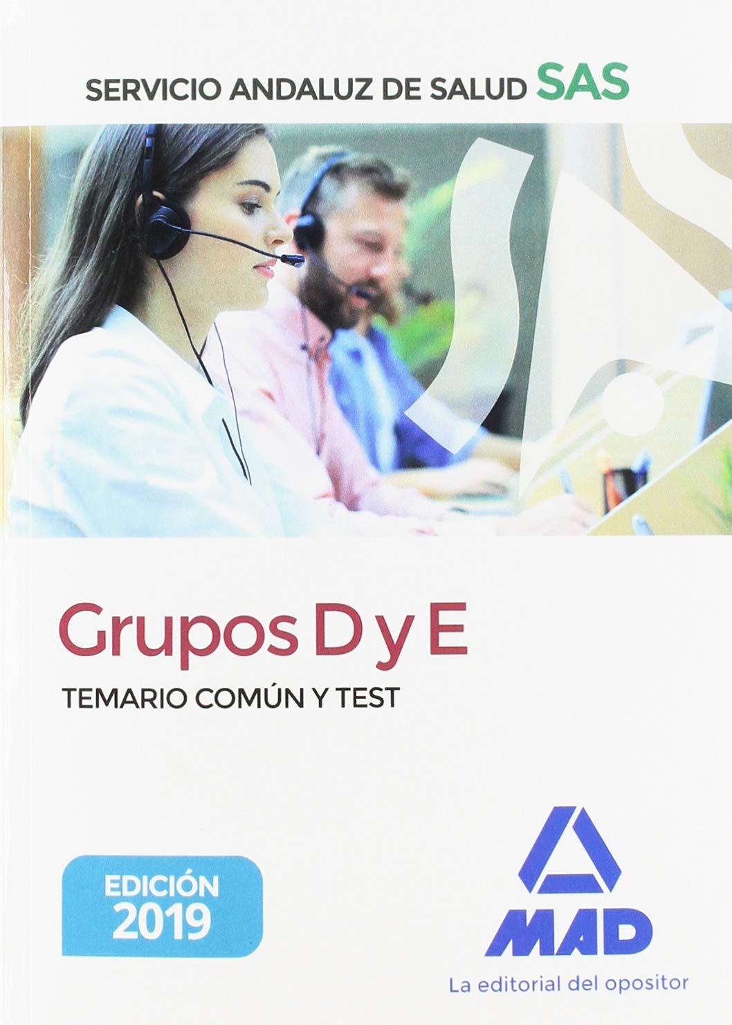 Grupos D y E del Servicio Andaluz de Salud. Temario común y test Books