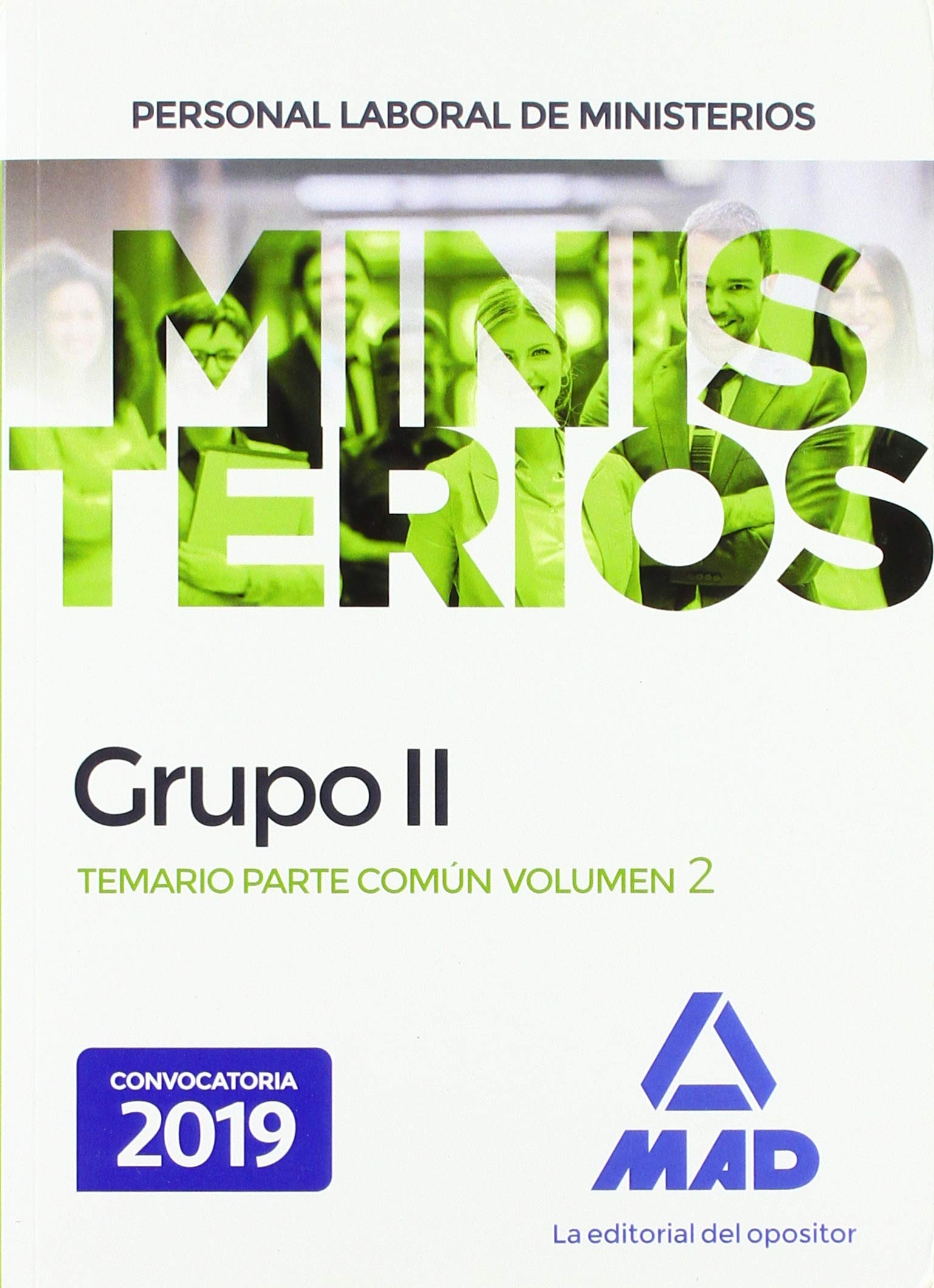 Personal laboral de Ministerios Grupo II. Temario Parte Común volumen 2 Books