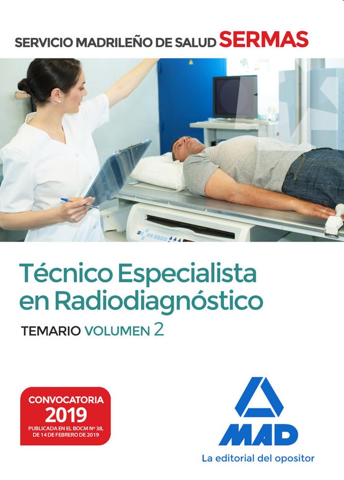 Técnico Especialista en Radiodiagnóstico del Servicio Madrileño de Salud. Volumen 2 Books