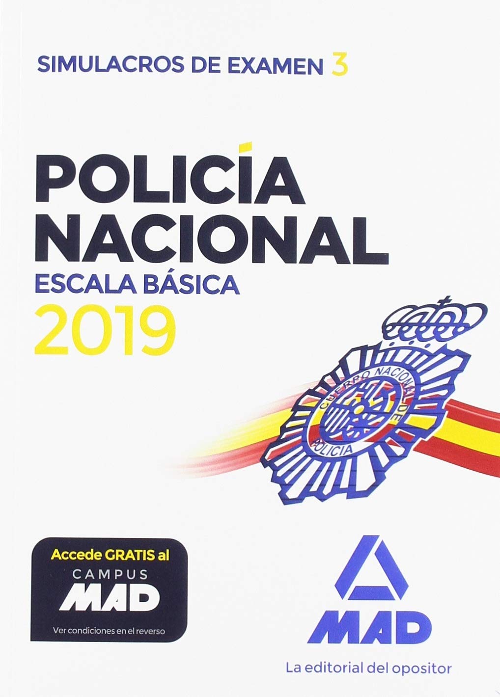 Policía Nacional Escala Básica. Simulacros de examen 3 Books