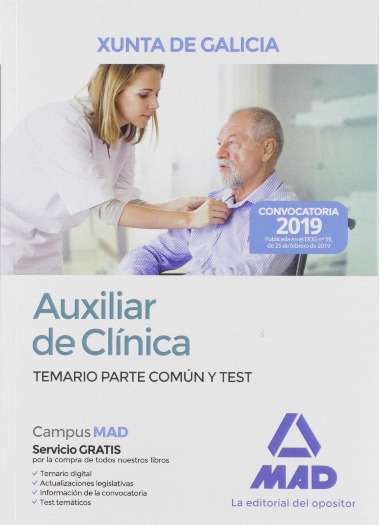 Auxiliar de Clínica de la Xunta de Galicia. Temario Parte Común y Test Books