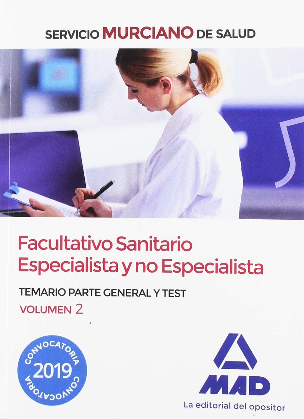 Facultativo Sanitario Especialista y no Especialista del Servicio Murciano de Salud. Temario parte general y test volumen 2 Books
