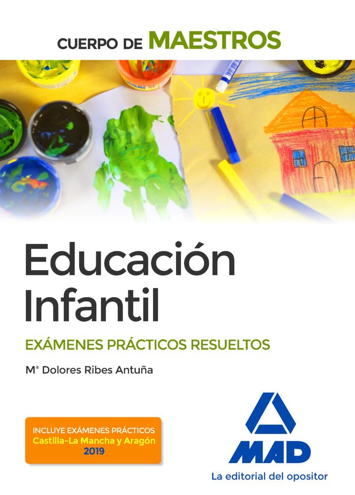 Cuerpo de Maestros Educación Infantil. Exámenes prácticos resueltos book