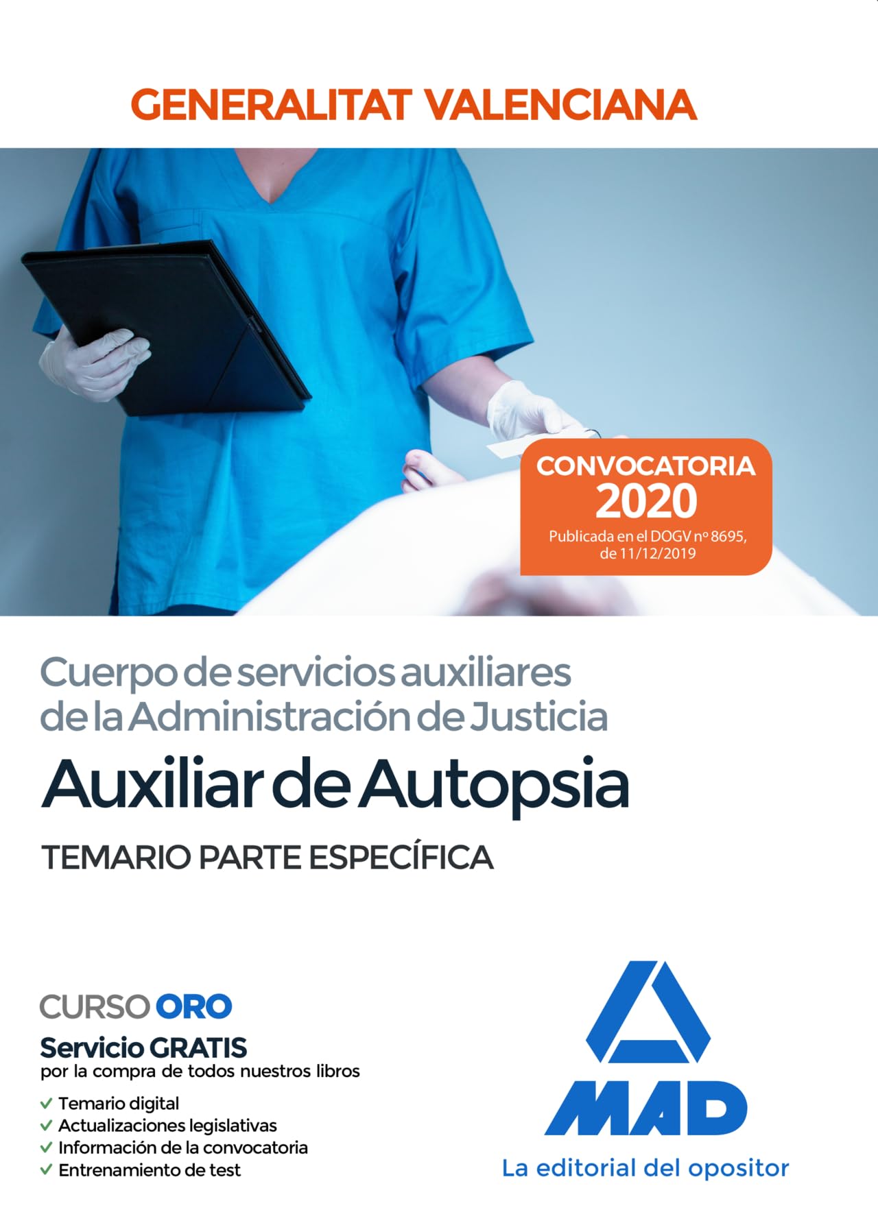 Cuerpo de servicios auxiliares de la Administración de Justicia de la Administración de la Generalitat Valenciana, escala Auxiliar de Autopsia. Temario parte específica Books