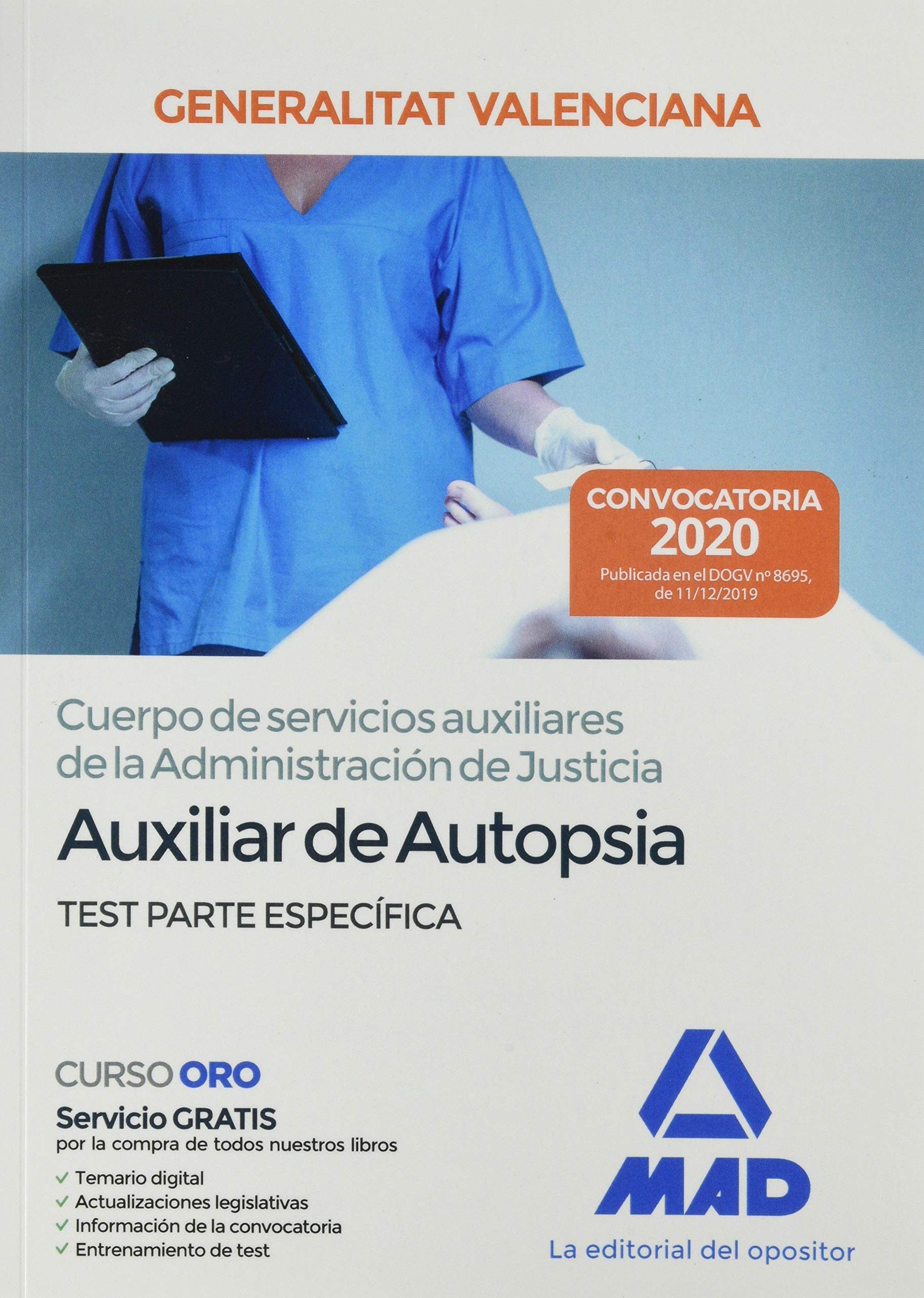 Cuerpo de servicios auxiliares de la Administración de Justicia de la Administración de la Generalitat Valenciana, escala Auxiliar de Autopsia. Test parte específica Business, Finance & Career