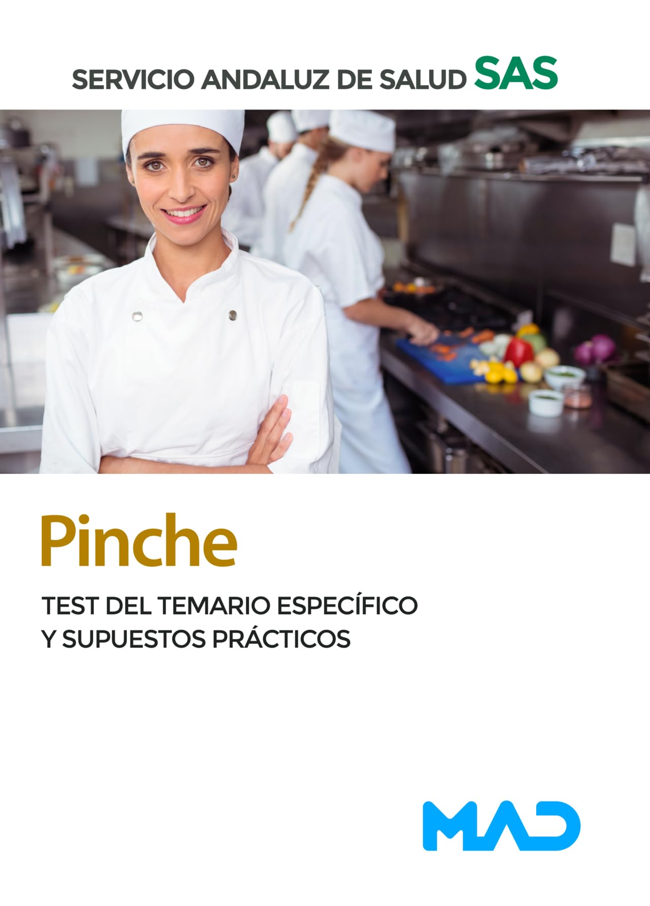 Pinche del Servicio Andaluz de Salud. Test del temario específico y supuestos prácticos book