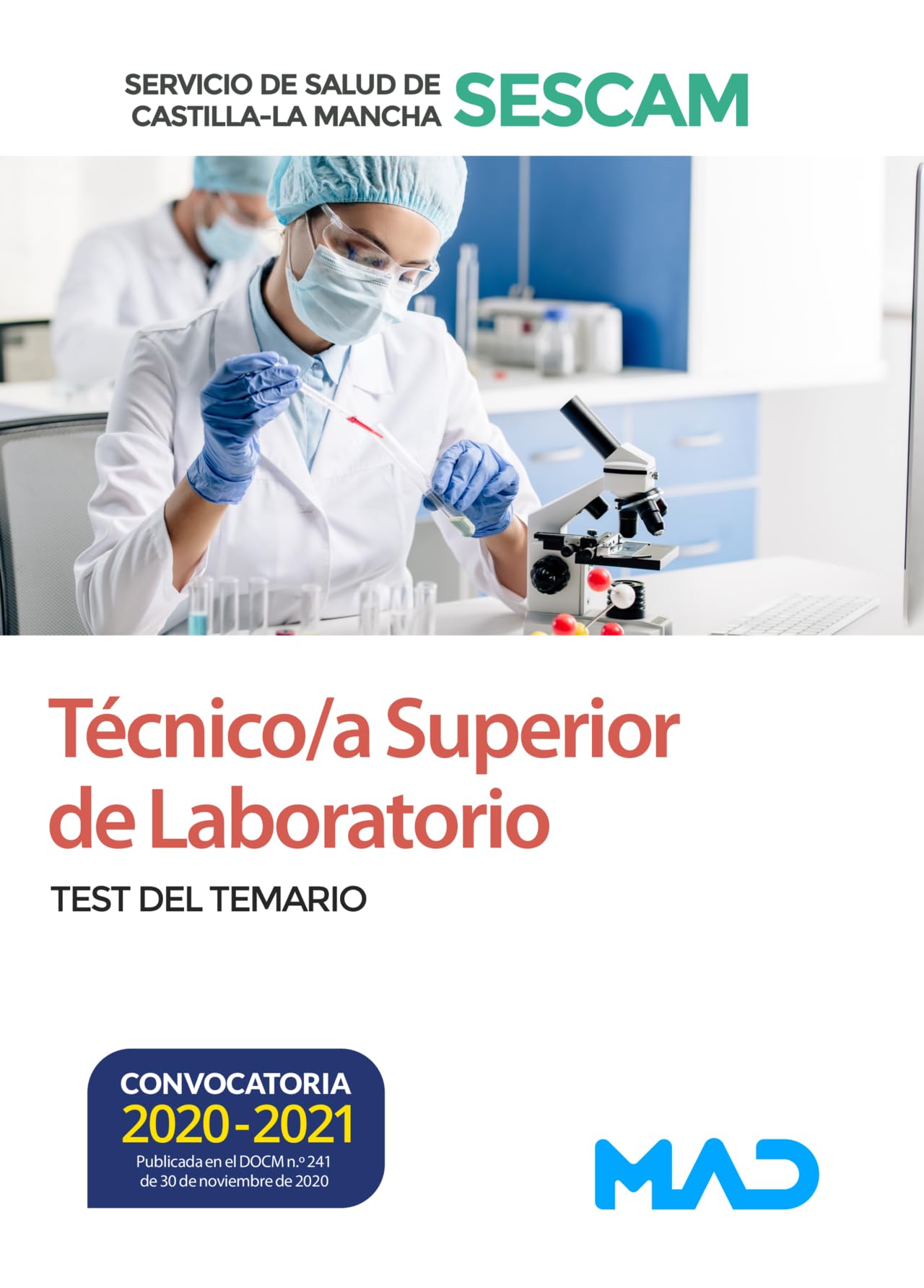 Técnico/a Superior de Laboratorio del Servicio de Salud de Castilla-La Mancha (SESCAM). Test del temario book