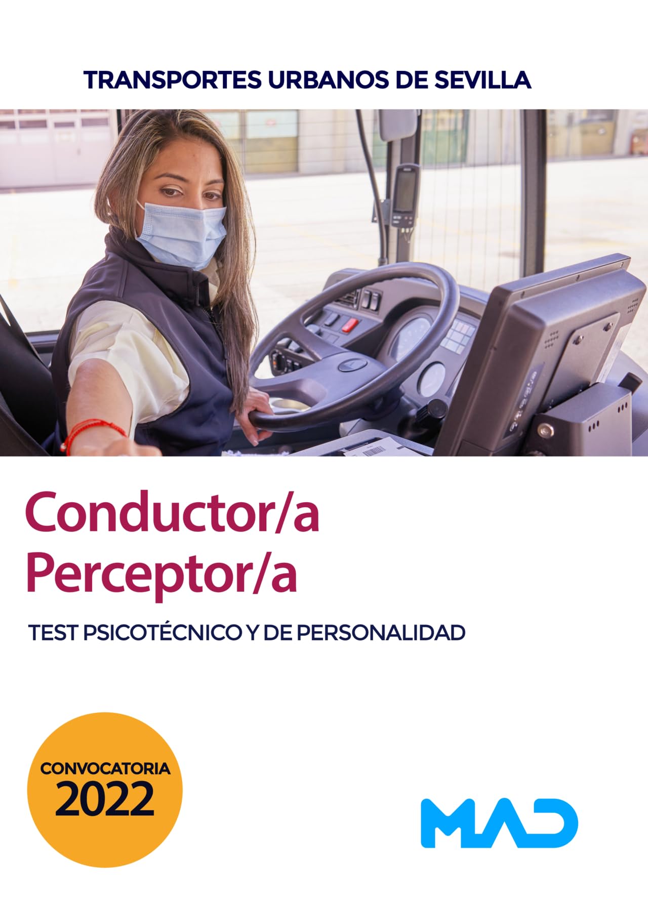 Test psicotécnico y de personalidad para Conductor/a-perceptor/a en Transportes Urbanos de Sevilla (TUSSAM) book