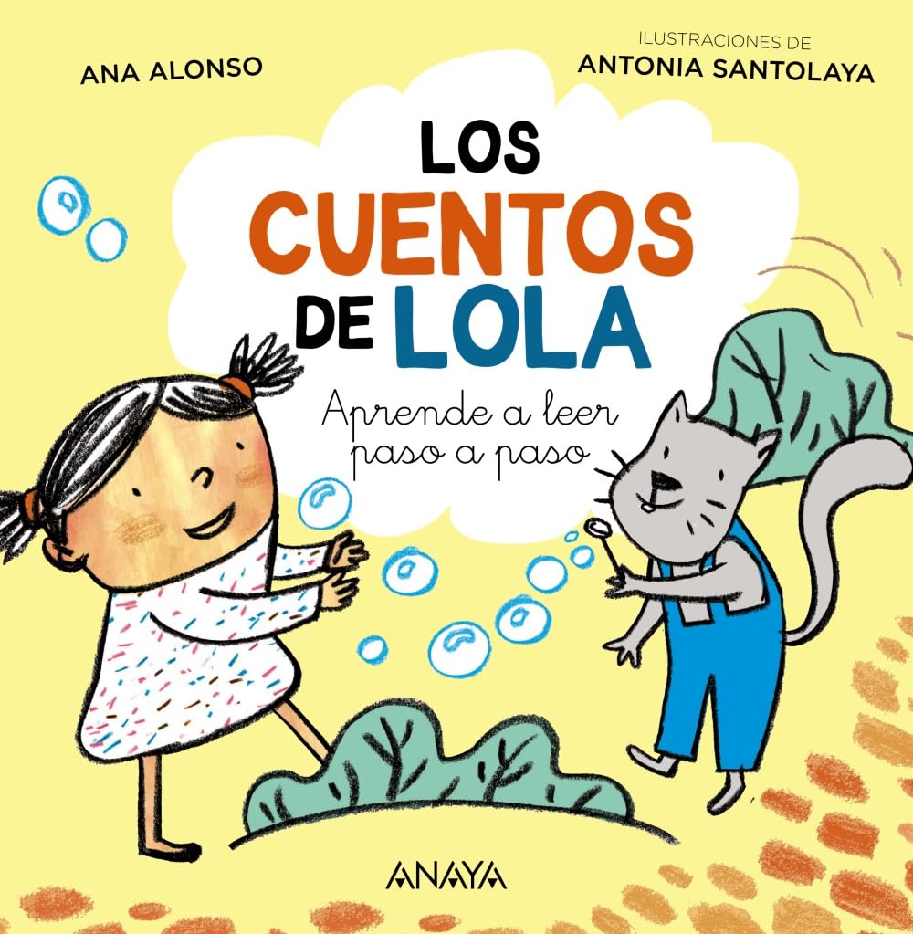 Los cuentos de Lola: Aprende a leer paso a paso (PRIMEROS LECTORES - Primeros lectores) Novels & Short Stories for children