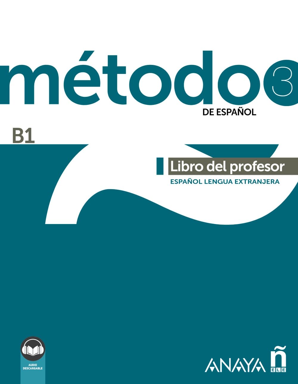 Método 3 de español (B1). Libro del profesor (Ed. 2022) Foreign Languages ​​& Dictionaries