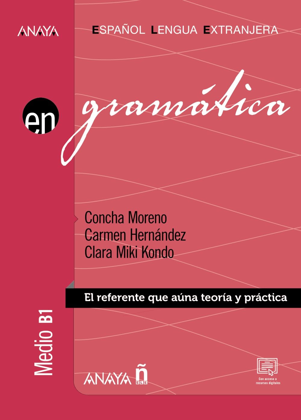 Gramática. Nivel medio B1 (Ed. 2022): Gramatica - nivel medio B1 con soluciones (2022 ed.) (Anaya ELE EN) book