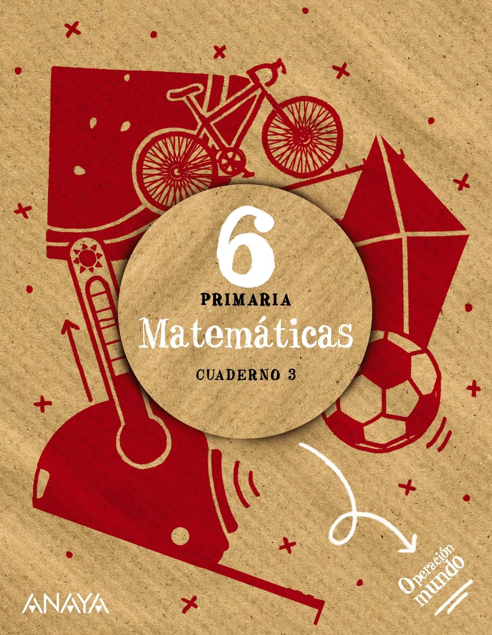 Matemáticas 6. Cuaderno 3 (Operación Mundo) Learning & Reference