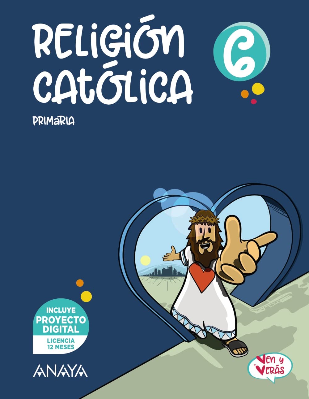 Religión Católica 6 (Ven y Verás) Learning & Reference