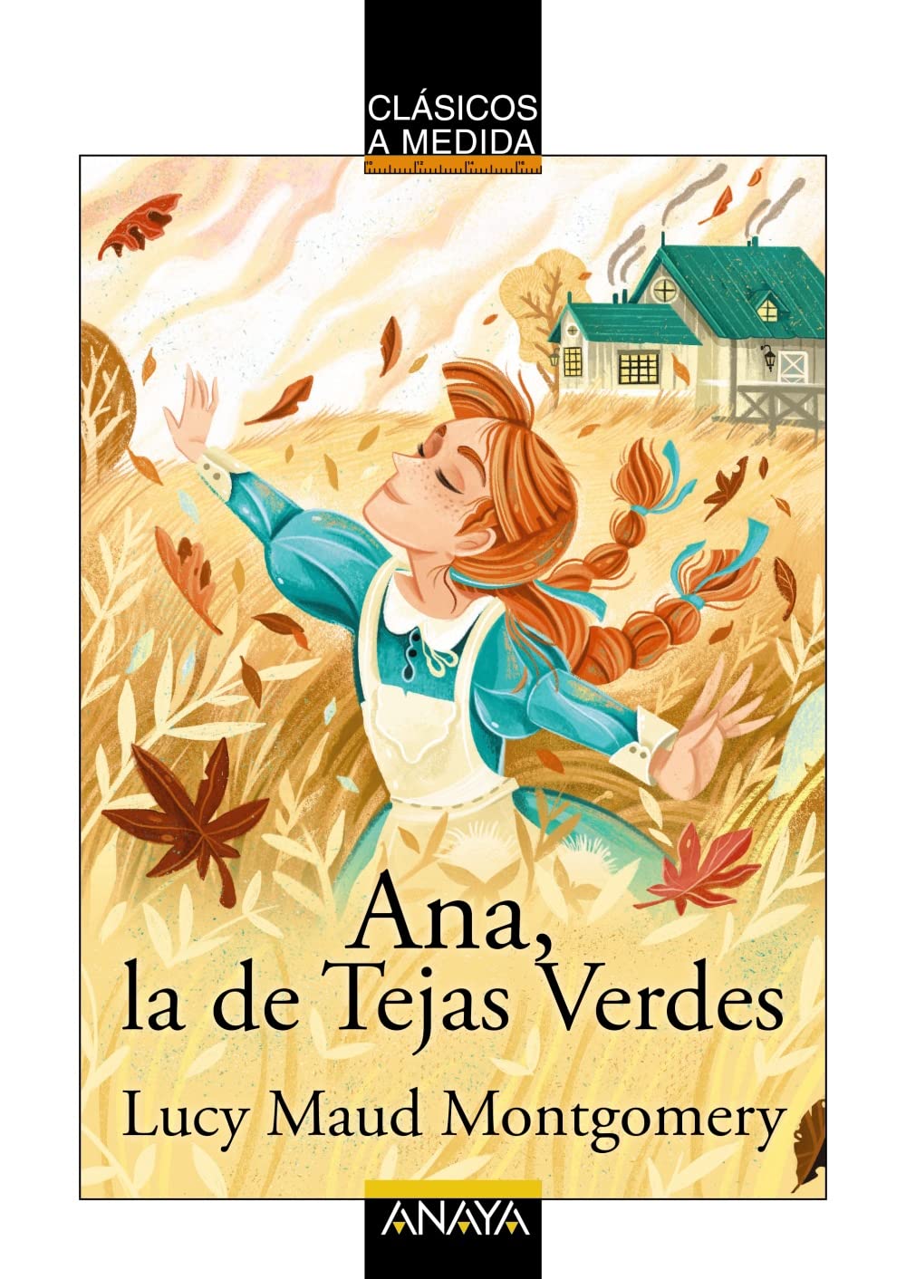 Ana, la de Tejas Verdes (CLÁSICOS - Clásicos a Medida) Novels & Short Stories