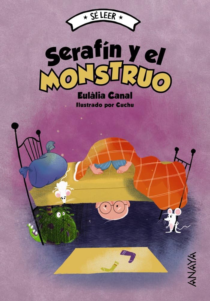Serafín y el monstruo (LITERATURA INFANTIL - Sé leer) Novels & Short Stories
