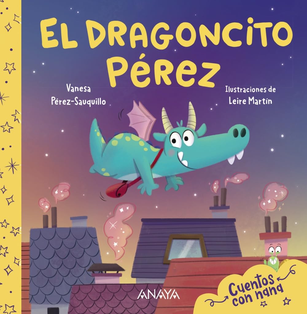 El Dragoncito Pérez: Cuentos con nana (PRIMEROS LECTORES - Cuentos con nana) Non-fiction