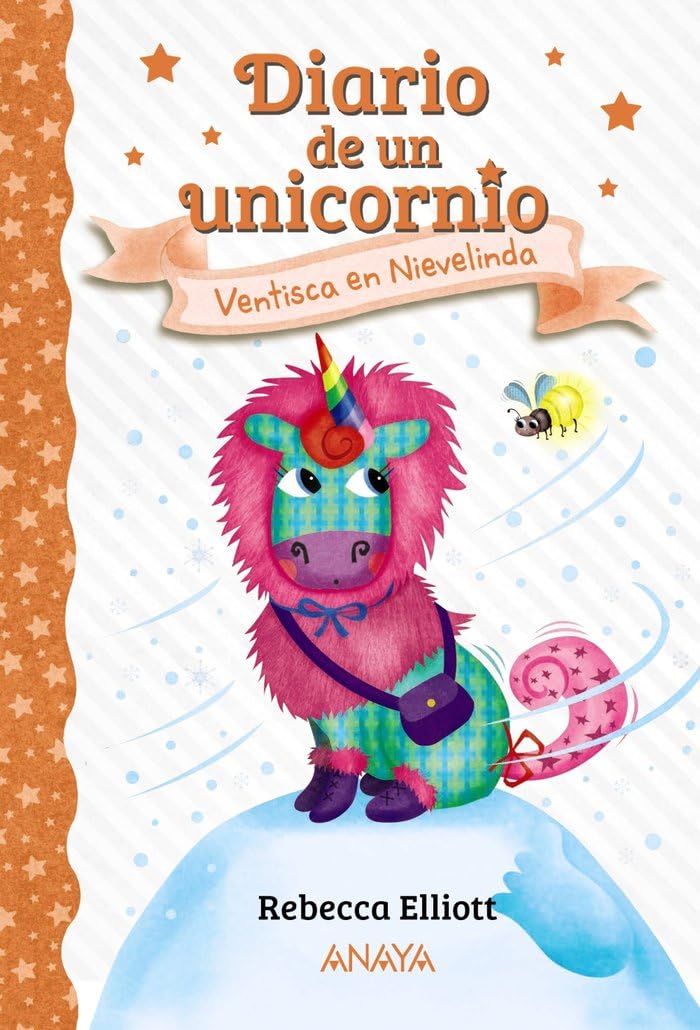 Diario de un unicornio 6. Ventisca en Nievelinda book