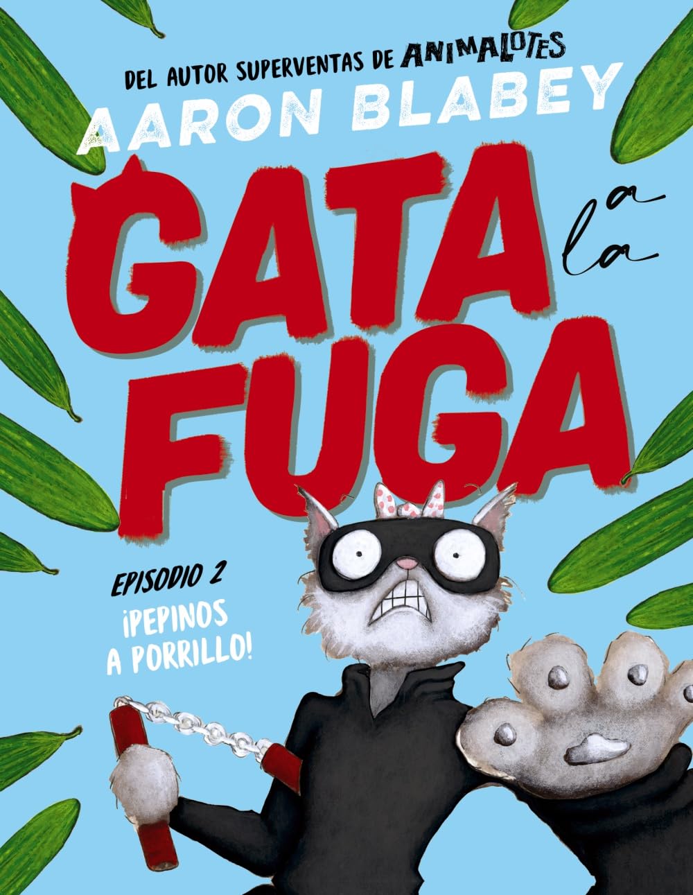 Gata a la fuga. Episodio 2: ¡Pepinos a porrillo! book