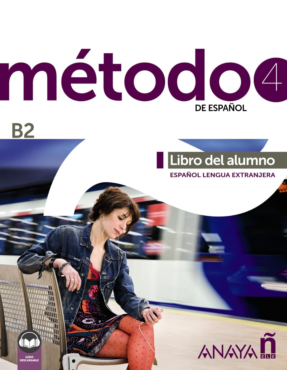 Método 4 de español (B2). Libro del alumno book