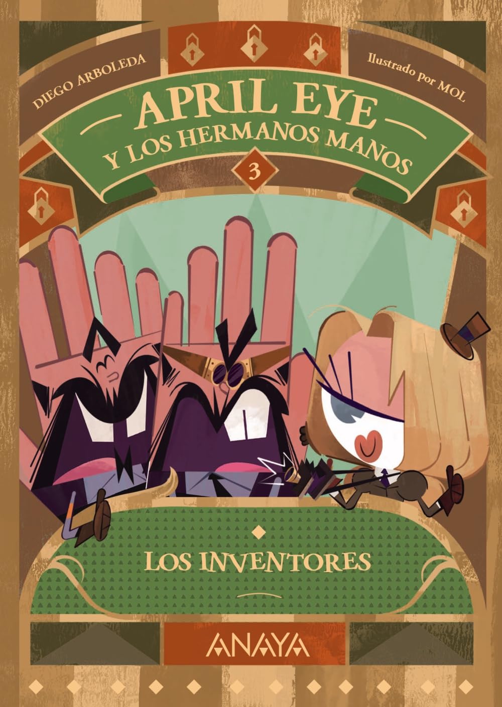 April Eye y los hermanos Manos 3. Los inventores (LITERATURA INFANTIL - April Eye) Novels & Short Stories