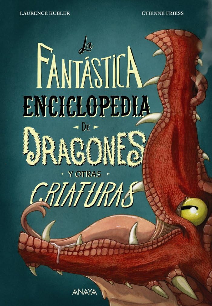 La fantástica enciclopedia de dragones y otras criaturas (LITERATURA INFANTIL - Libros-Regalo) Novels & Short Stories