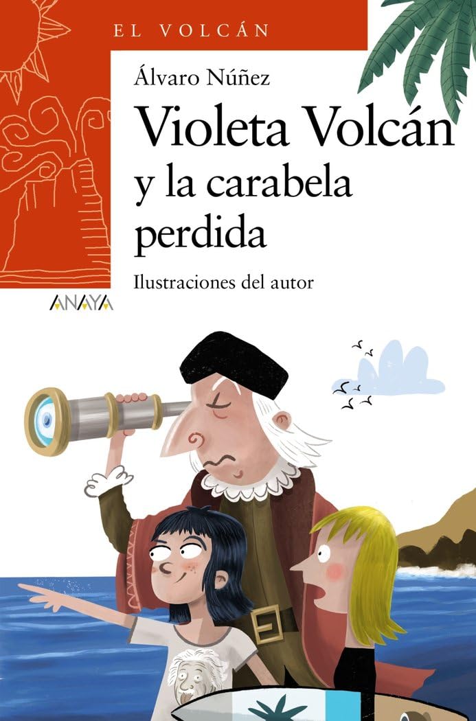 Violeta Volcán y la carabela perdida (LITERATURA INFANTIL - El Volcán (Canarias)) Novels & Short Stories