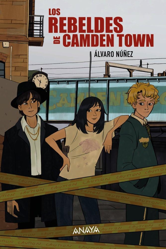 Los rebeldes de Camden Town (LITERATURA JUVENIL - Narrativa juvenil) Fiction