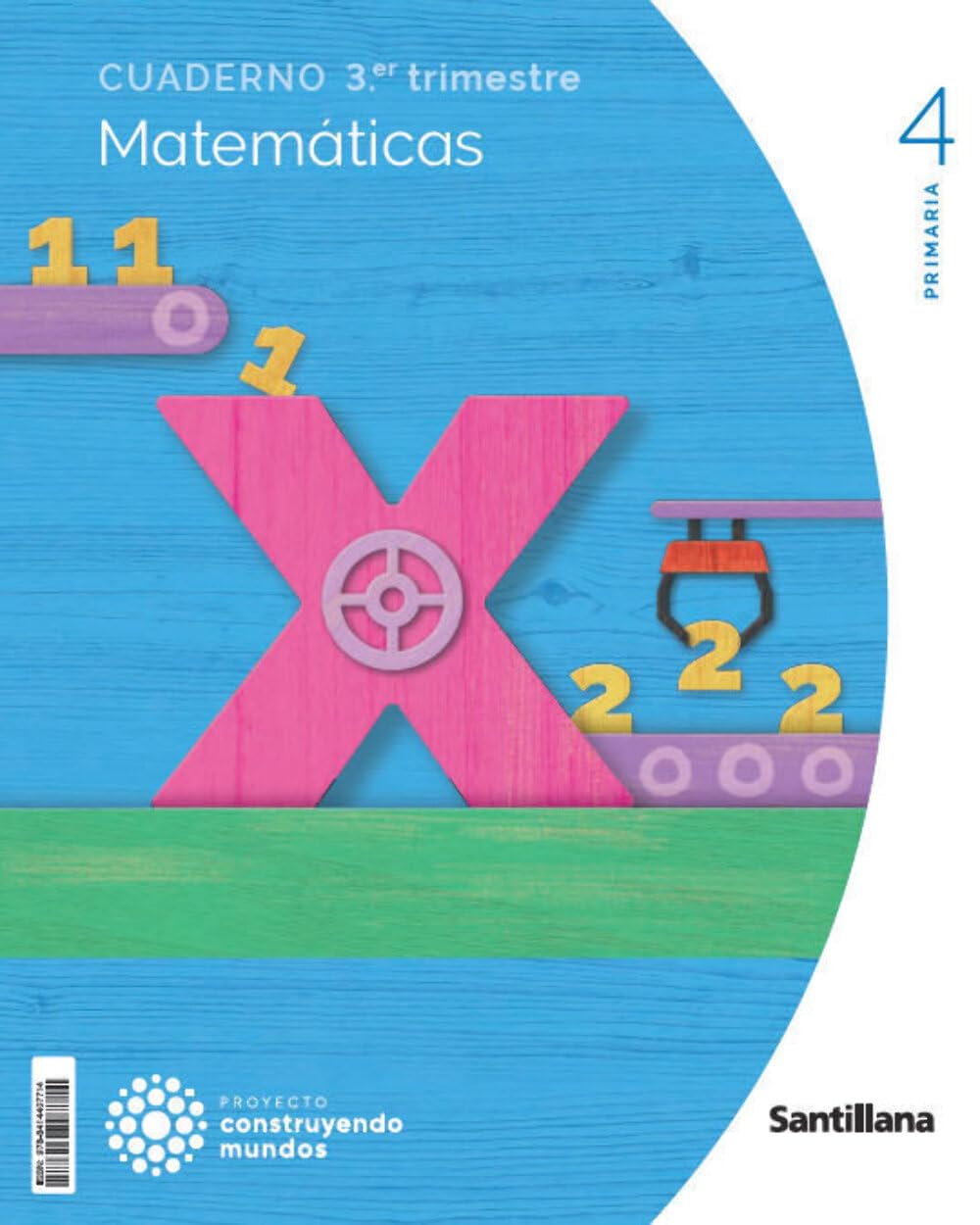 CUADERNO MATEMATICAS 4 PRIMARIA 3 TRIM CONSTRUYENDO MUNDOS Non-fiction