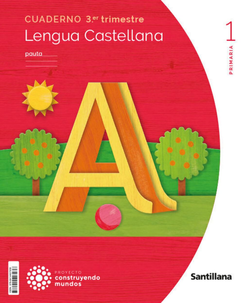 CUADERNO LENGUA PAUTA 1 PRIMARIA 3 TRIM CONSTRUYENDO MUNDOS Non-fiction