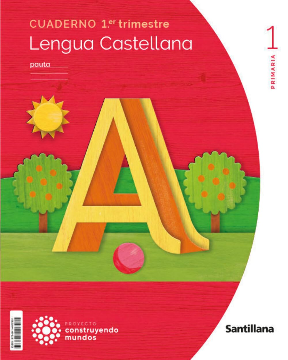 CUADERNO LENGUA PAUTA 1 PRIMARIA 1 TRIM CONSTRUYENDO MUNDOS book