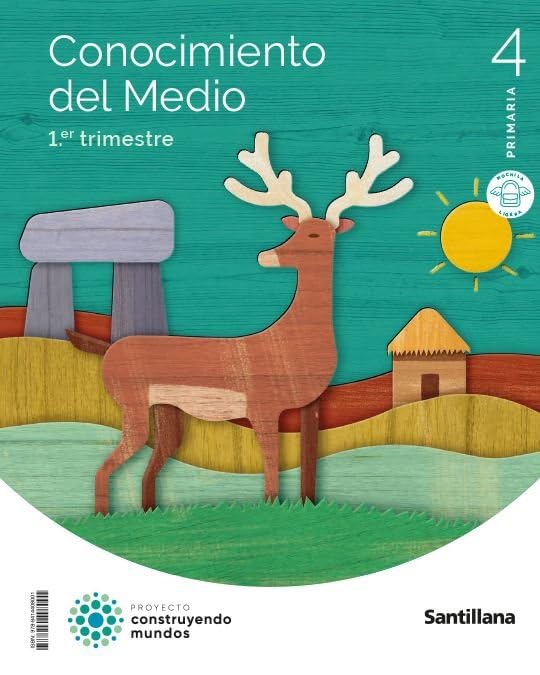 CONOCIMIENTO DEL MEDIO MOCHILA LIGERA 4 PRIMARIA CONSTRUYENDO MUNDOS Non-fiction