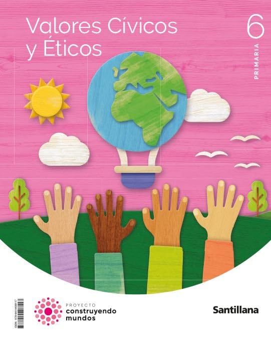 VALORES CIVICOS Y ETICOS 6 PRIMARIA CONSTRUYENDO MUNDOS book