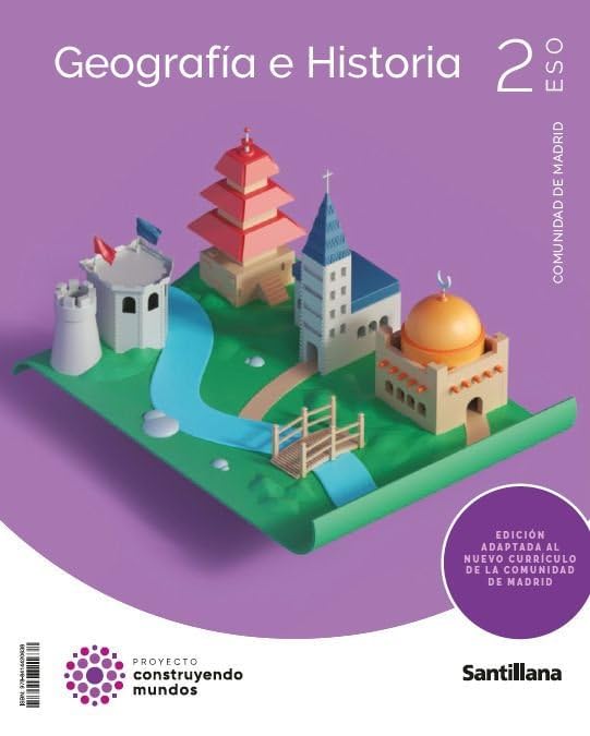 2ESO GEOGRAFIA E HISTORIA MADRID CONSTRUYENDO MUNDOS Non-fiction