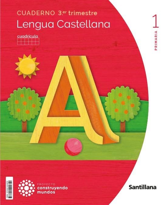 CUADERNO LENGUA CUADRICULO 1 PRIMARIA 3 TRIM CONSTRUYENDO MUNDOS Non-fiction