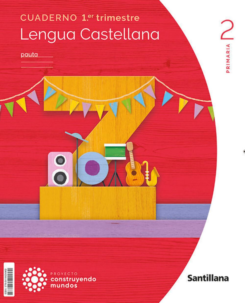 CUADERNO LENGUA PAUTA 2 PRIMARIA 1 TRIM CONSTRUYENDO MUNDOS book
