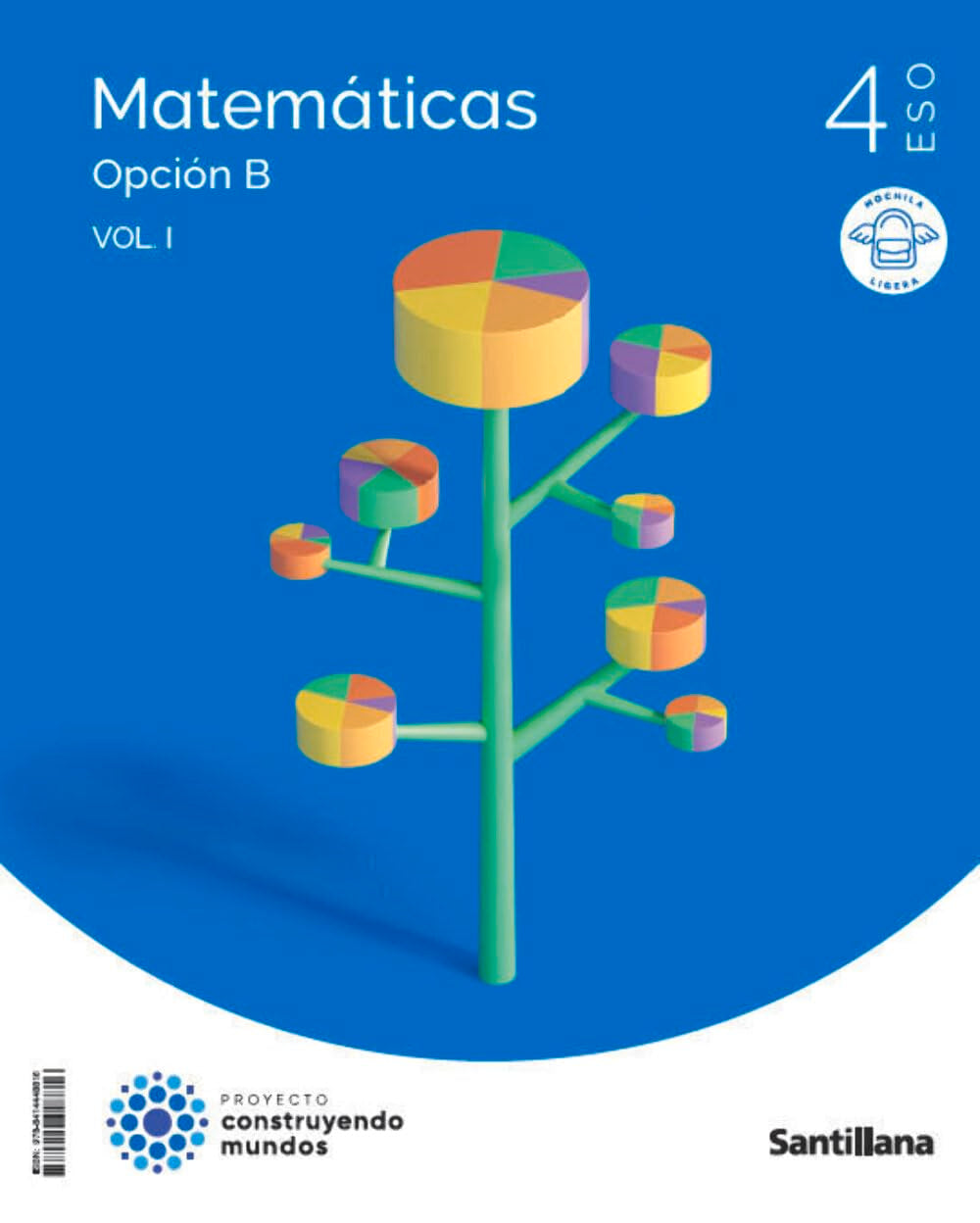 MATEMATICAS B 4ESO MOCHILA LIGERA CONSTRUYENDO MUNDOS SANTILLANA Non-fiction