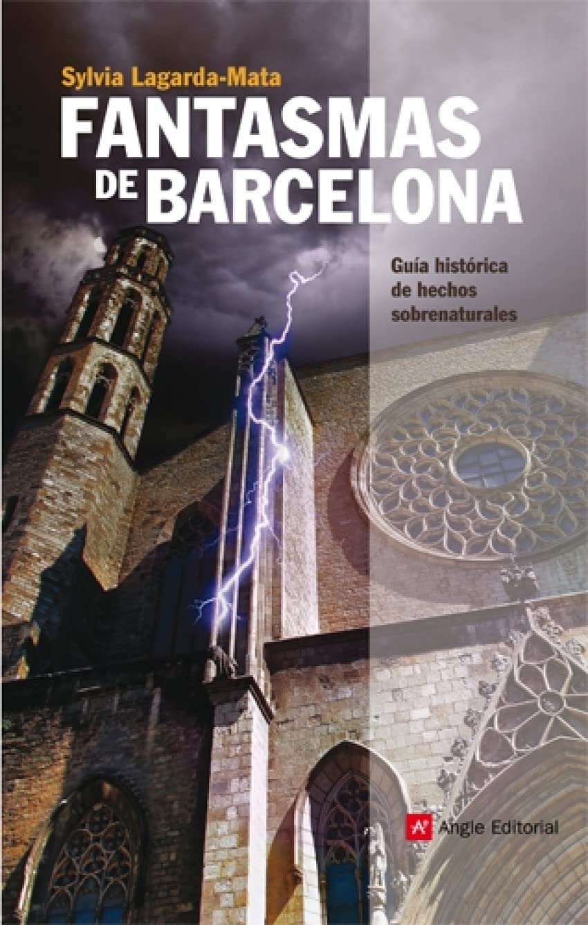 Fantasmas de Barcelona: Guía histórica de hechos sobrenaturales book