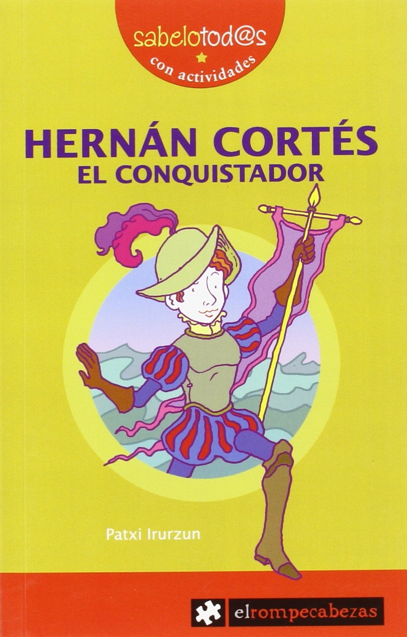 Hernán Cortés el conquistador Social Sciences